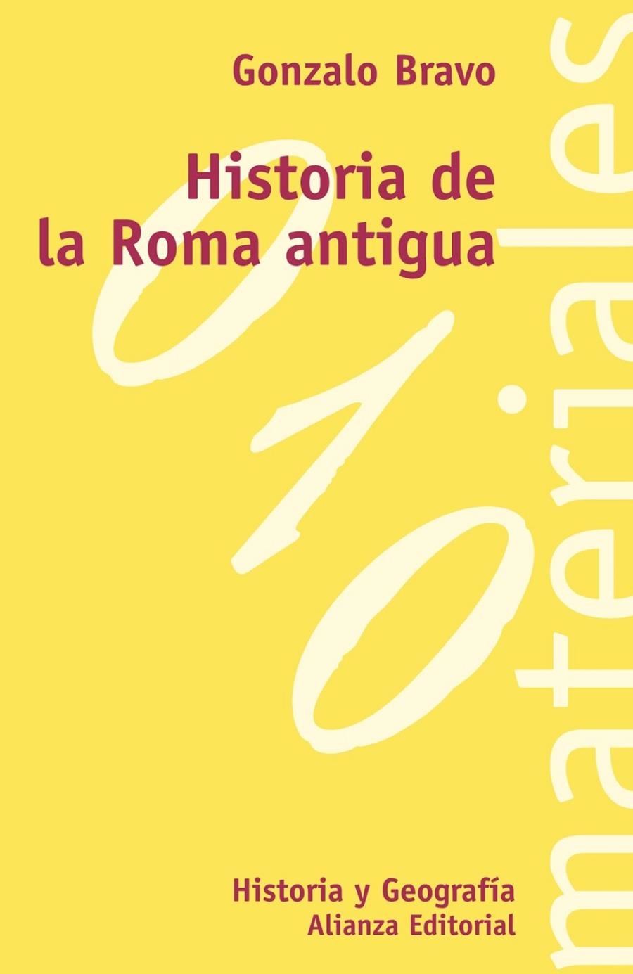 HISTORIA DE LA ROMA ANTIGUA | 9788420657325 | BRAVO, GONZALO