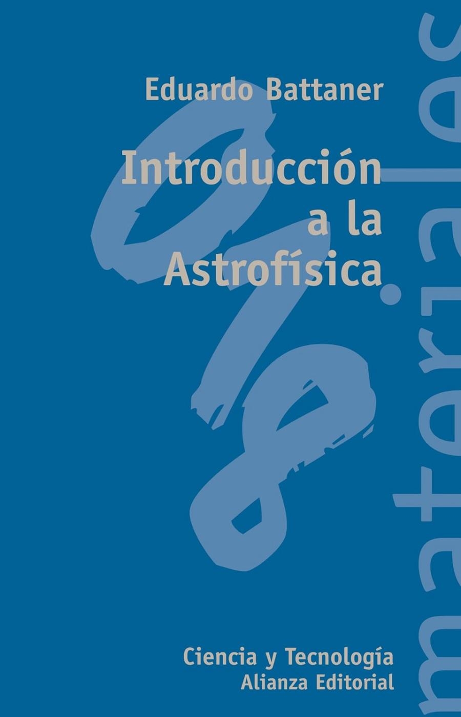 INTRODUCCION A LA ASTROFISICA | 9788420657455 | BATTANER, EDUARDO