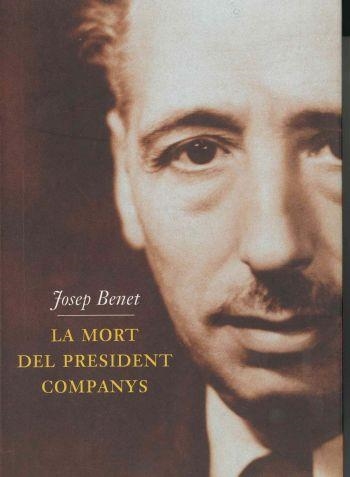 MORT DEL PRESIDENT COMPANYS, LA | 9788429744095 | BENET I MORELL, JOSEP