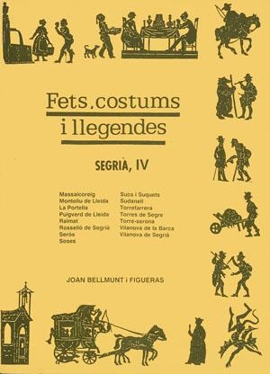 SEGRIAIV. FETS COSTUMS I LLEGENDES. | 9788478560448 | BELLMUNT, JOAN.