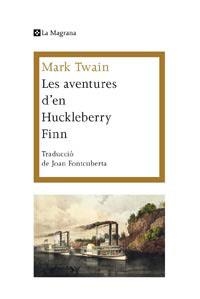 AVENTURES D'EN HUCKLEBERRY FINN | 9788482641409 | TWAIN,MARK