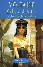 ZADIG, O EL DESTINO Y OTROS CUENTOS ORIENTALES | 9788477022497 | VOLTAIRE