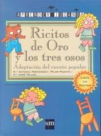 RICITOS DE ORO Y LOS TRES OSOS. ADAPTACION DEL CUENTOS POPUL | 9788434862302 | FERNANDEZ, M. ANTONIA  I   PUENTE, PILAR