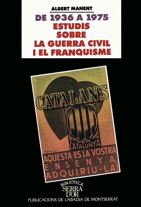 ESTUDIS SOBRE LA GUERRA CIVIL I EL FRANQUISME 1936 - 1975 | 9788484150688 | MANENT, ALBERT