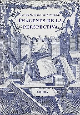 IMAGENES DE LA PERSPECTIVA | 9788478441747 | NAVARRO DE ZUVILLAGA, JAVIER