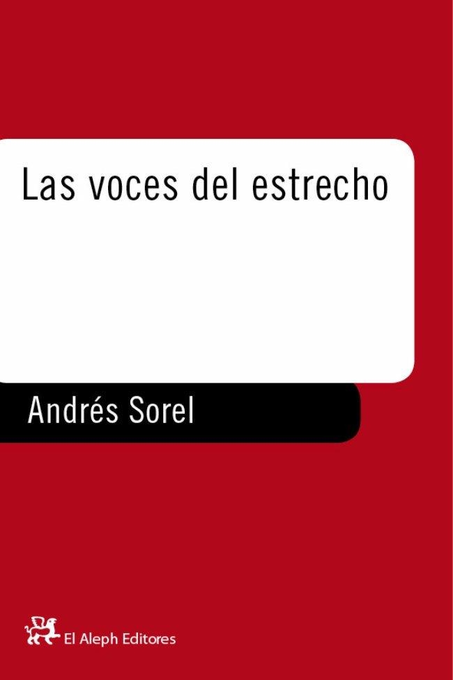 VOCES DEL ESTRECHO, LAS | 9788476694176 | SOREL, ANDRES