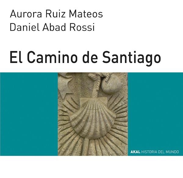 CAMINO DE SANTIAGO | 9788446006336 | RUIZ MATEOS, AURORA ; ABAD ROSSI, DANIEL