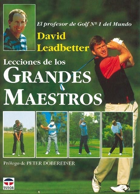 LECCIONES DE LOS GRANDES MAESTROS - GOLF | 9788479021580 | LEADBETTER, DAVID