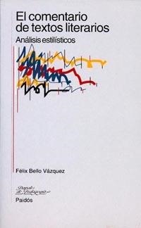 COMENTARIO TEXTOS LITERARIOS | 9788449303562 | BELLO VAZQUEZ, FELIX