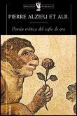 POESIA EROTICA DEL SIGLO DE ORO | 9788484320838 | ALZIEU, PIERRE-JAMMES, ROBERT-LISSORGUES, YVAN