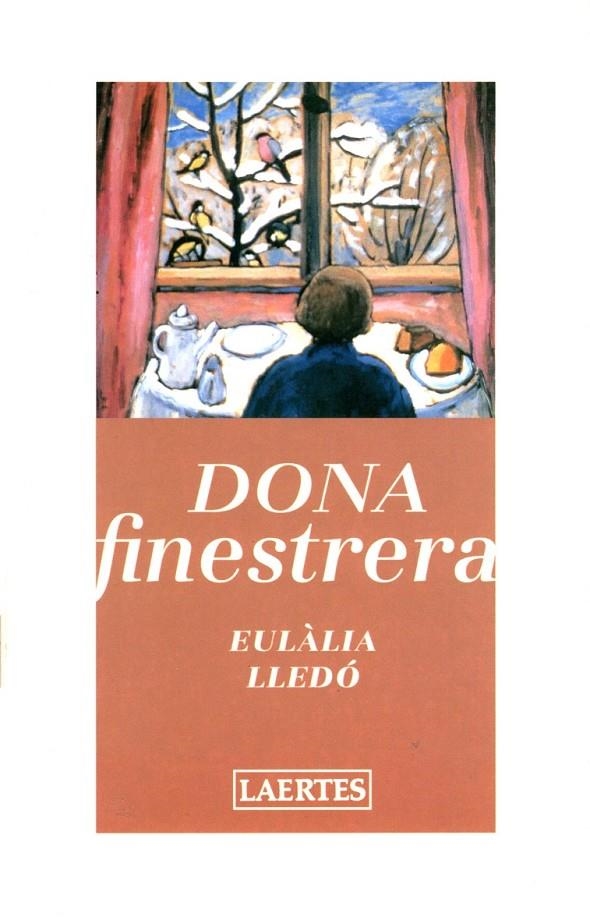 DONA FINESTRERA | 9788475843261 | LLEDO, EULALIA