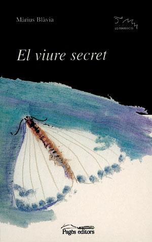 VIURE SECRET, EL | 9788479356057 | BLAVIA, MARIUS