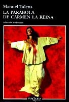 PARABOLA DE CARMEN LA REINA, LA | 9788483101025 | TALENS, MANUEL