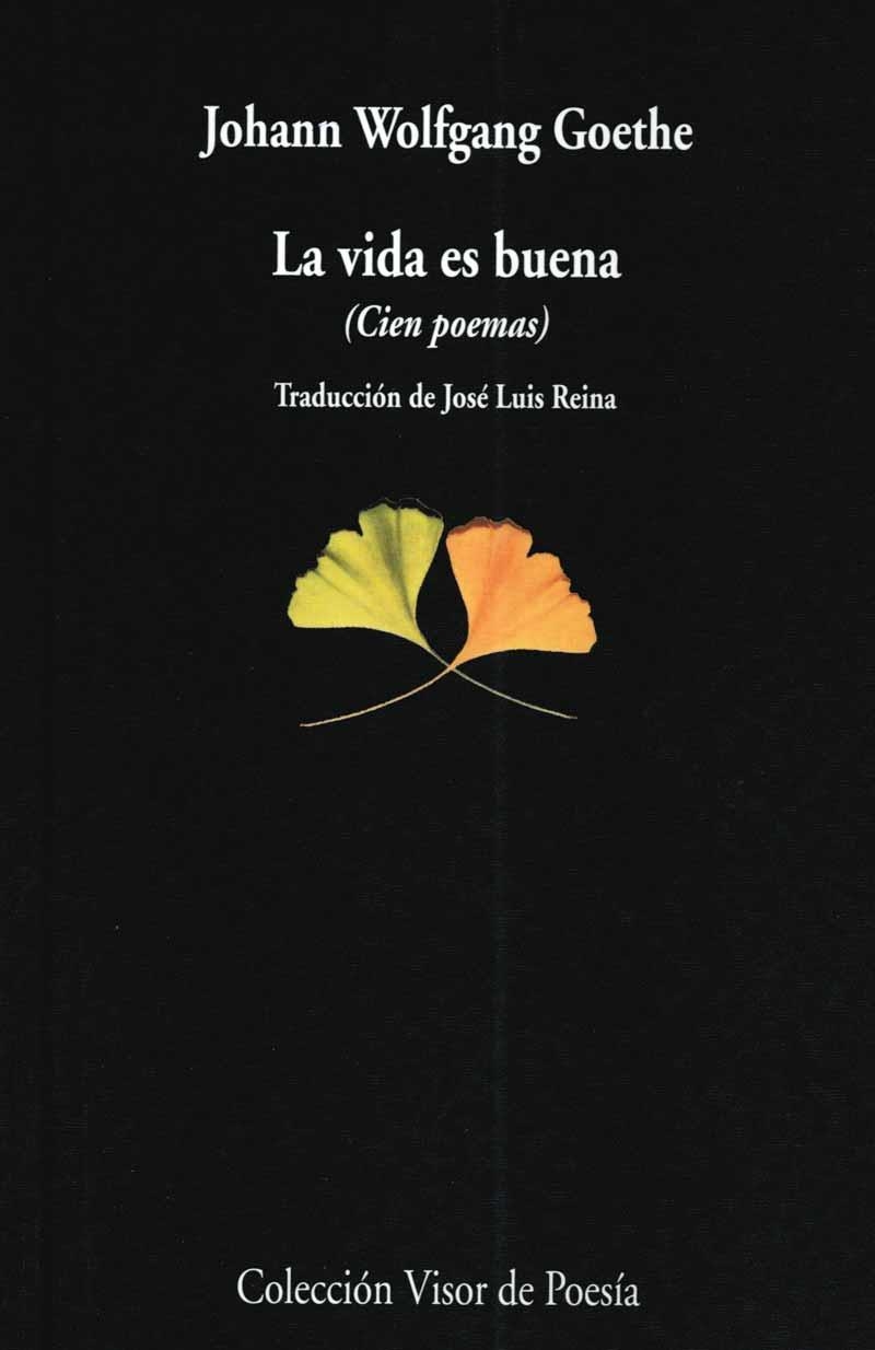 VIDA ES BUENA, LA | 9788475224275 | WOLFGANG COETHE, JOHANN