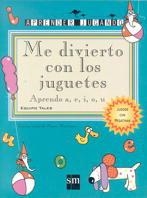 ME DIVIERTO CON LOS JUGUETES | 9788434853003 | FERNÁNDEZ MIRANDA, MARÍA ANTONIA/BAQUERO, ALMUDENA/TÉLLEZ GARCÍA, MARÍA JOSÉ/PUENTE VILLACAÑAS, PILA