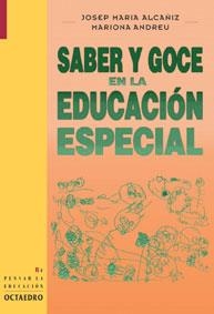 SABER Y GOCE EN LA EDUCACION ESPECIAL | 9788480633536 | ALCAÑIZ, JOSEP MARIA