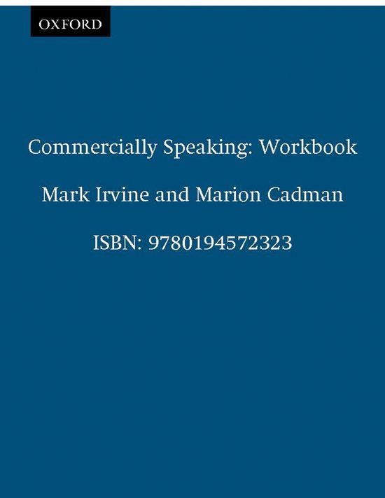 COMMERCIALLY SPEAKING WORBOOK | 9780194572323 | CADMAN, MARION/IRVINE, MARK