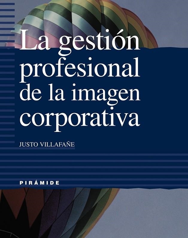 GESTION PROFESIONAL DE LA IMAGEN CORPORATIVA, LA | 9788436813845 | VILLAFAÑE, JUSTO