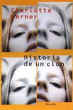 HISTORIA DE UN CLON | 9788478445172 | KERNER, CHARLOTTE