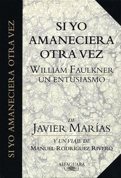 SI YO AMANECIERA OTRA VEZ | 9788420479576 | MARIAS, JAVIER