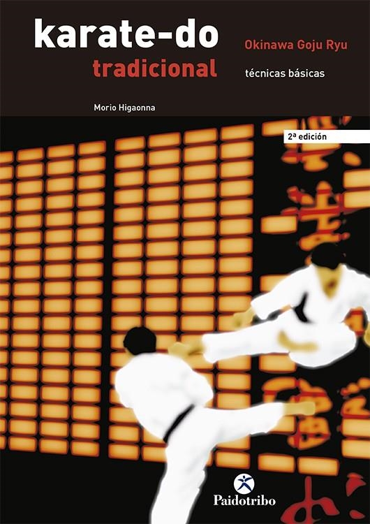 KARATE-DO TRADICIONAL, TECNICAS BASICAS VOL. I | 9788480193276 | HIGAONNA, MORIO