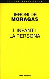 INFANT I LA PERSONA, L' | 9788476022993 | MORAGAS, JERONI DE