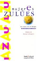 MUJERES ZULUES | 9788474263824 | SCHEEPERS, RIANA