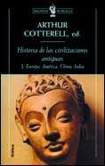 HISTORIA DE LAS CIVILIZACIONES ANTIGUAS, II | 9788484321118 | COTTERELL,ARTHUR