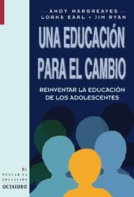 EDUCACION PARA EL CAMBIO, UNA | 9788480633338 | HARGREAVES, ANDY ; EARL, LORNA