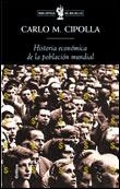 HISTORIA ECONOMICA DE LA POBLACION MUNDIAL | 9788484321460 | CIPOLLA, CARLO M.