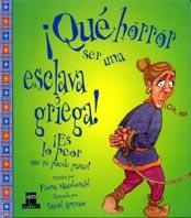 QUE HORROR SER UNA ESCLAVA GRIEGA! | 9788434873339 | MACDONALD, FIONA