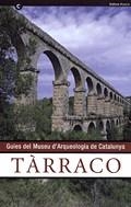 TARRACO GUIA DEL MUSEU ARQUEOLOGIA DE CATALUNYA CATALA | 9788489936676 | AQUILUE, XAVIER-DUPRE, XAVIER-MASSO, JAUME-