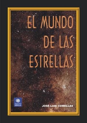 MUNDO DE LAS ESTRELLAS, EL | 9788486639921 | COMELLAS GARCÍA LLERA, JOSÉ LUIS