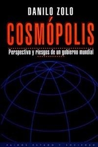 COSMOPOLIS. PERSPECTIVA Y RIESGOS DE UN GOBIERNO MUNDIAL | 9788449307065 | ZOLO, DANILO