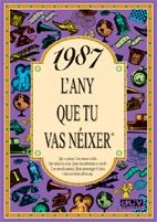 1987 : L'ANY QUE TU VAS NEIXER | 9788489589605 | COLLADO BASCOMPTE, ROSA