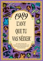 1989 : L'ANY QUE TU VAS NEIXER | 9788489589629 | COLLADO BASCOMPTE, ROSA