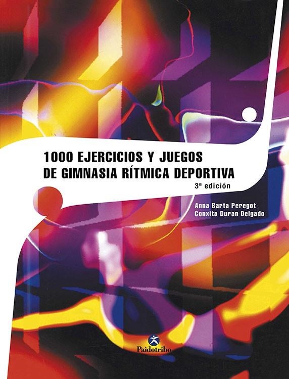 1000 EJERCICIOS DE GIMNASIA RITMICA DEPORTIVA | 9788480192712 | BARTA PEREGORT, ANNA