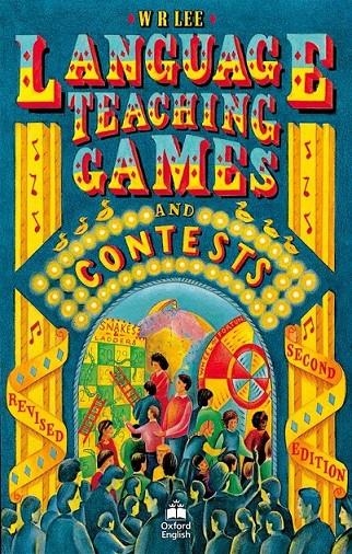 LANGUAGE TEACHING GAMES AND CONTESTS | 9780194327169 | LEE, W.R.