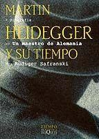 MAESTRO DE ALEMANIA : MARTIN HEIDEGGER Y SU TIEMPO | 9788483106921 | SAFRANSKI, RUDIGER