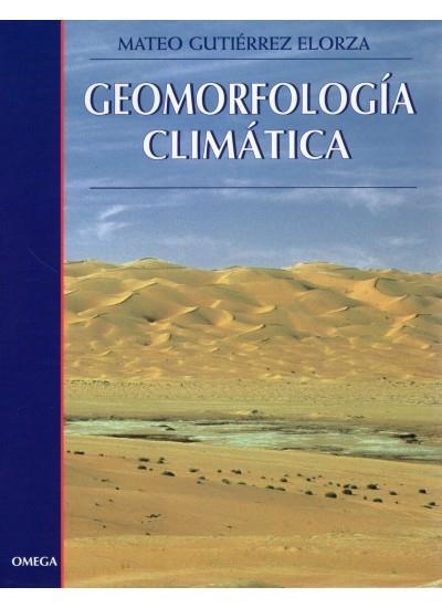 GEOMORFOLOGIA CLIMATICA | 9788428212090 | GUTIERREZ ELORZA, MATEO