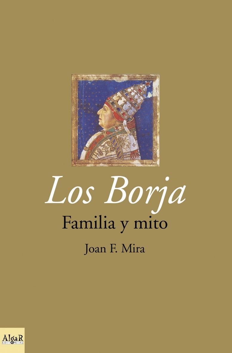 BORJA : FAMILIA Y MITO | 9788495722027 | MIRA, JOAN F.