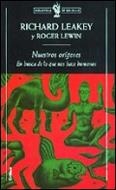 NUESTROS ORIGENES : EN BUSCA DE LO QUE NOS HACE HUMANOS | 9788474239997 | LEAKEY, RICHARD ; LEWIN, ROGER