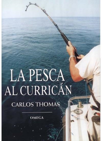 PESCA AL CURICAN, LA | 9788428211130 | THOMAS, CARLOS