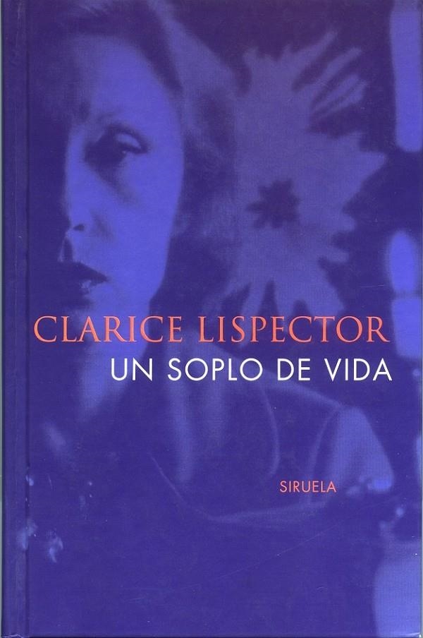 SOPLO DE VIDA, UN | 9788478444724 | LISPECTOR, CLARICE