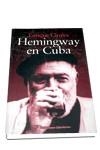 HEMINGWAY EN CUBA | 9788479545406 | CIRULES, ENRIQUE