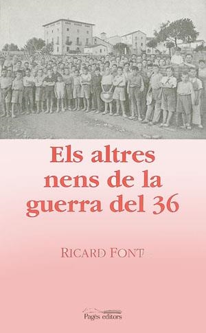 ALTRES NENS DE LA GUERRA DEL 36, ELS | 9788479356903 | FONT, RICARD