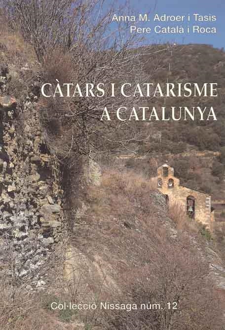 CATARS I CATARISME A CATALUNYA | 9788423206339 | ADROER I TASIS, ANNA M.; CATALA I ROCA, PERE