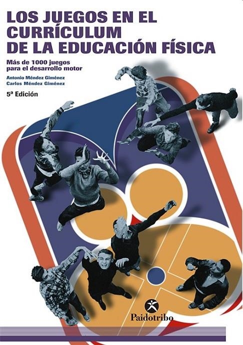 JUEGOS EN EL CURRICULUM DE LA EDUCACION FISICA | 9788480192835 | MENDEZ GIMENEZ