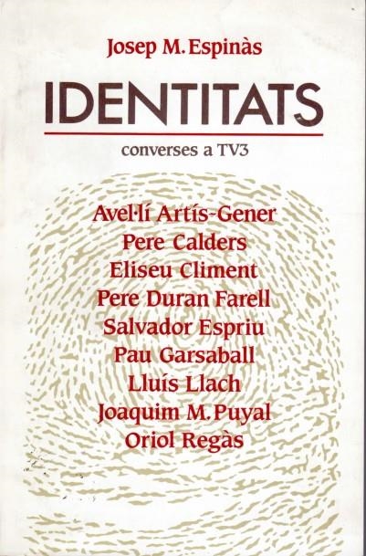 IDENTITATS. CONVERSES A TV 3 | 9788486491000 | ESPINAS, JOSEP M.