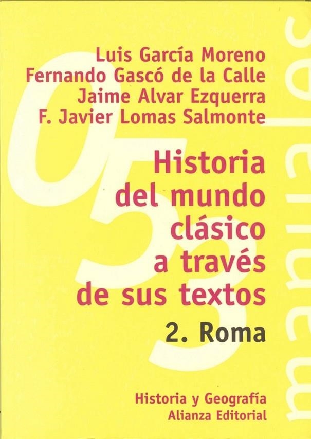 HIST. MUNDO CLASICO A TRAVES TEXTOS. 2 ROMA | 9788420686837 | GARCIA MORENO, LUIS I ALTRES